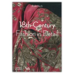 18th Century Fashion In Detail