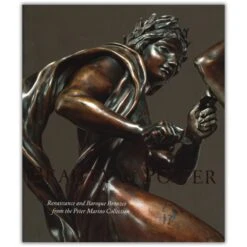 Beauty And Power: Renaissance And Baroque Bronzes From The Peter Marino Collection Paperback