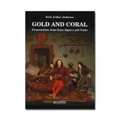 Gold And Coral: Presentation Arms From Algiers And Tunis