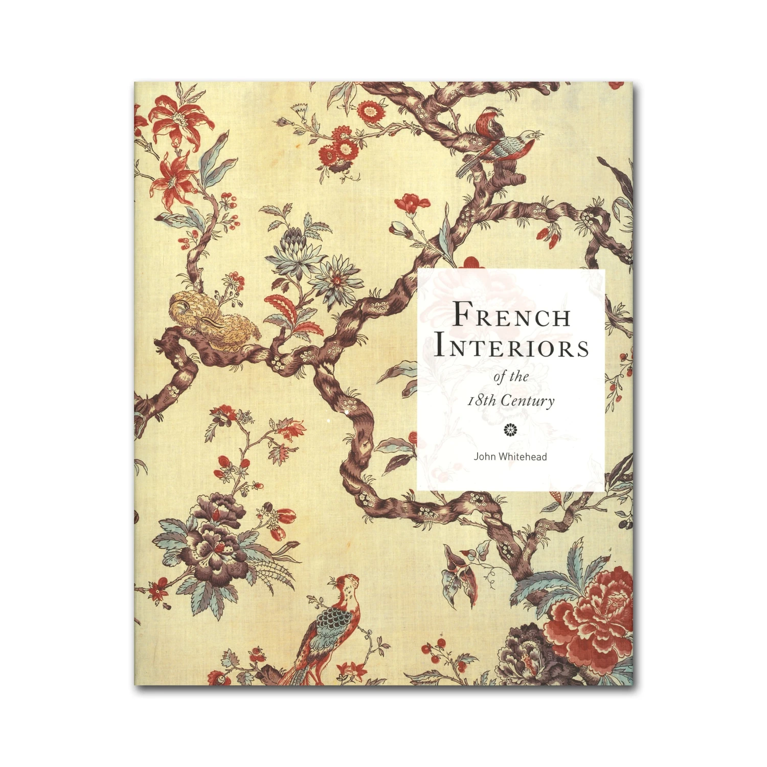 French Interiors Of The 18th Century - By John Whitehead 3 French Interiors Of The 18th Century - By John Whitehead
