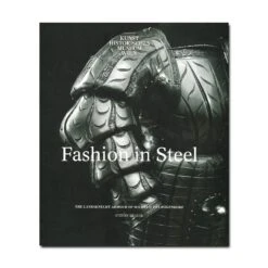Fashion In Steel: The Landsknecht Armour Of Wilhelm Von Rogendorf