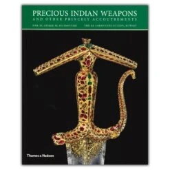 Precious Indian Weapons And Other Princely Accoutrements