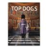 Top Dogs: A British Love Affair