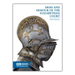 Arms & Armour Of The Elizabethan Court